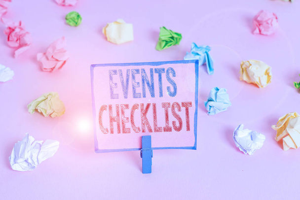 Word writing text Events Checklist. Business concept for invaluable tool for successfully analysisaging your events Colored crumpled papers empty reminder pink floor background clothespin. - Photo, Image