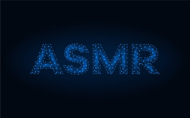 ASMR inscription wireframe mesh polygonal vector illustration made from points and lines on dark blue background - Vector, Image