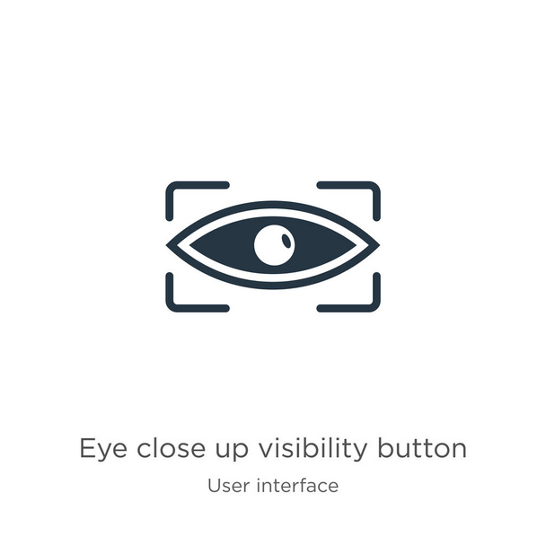Auge in Auge Sichtbarkeitsschaltfläche Symbol-Vektor. trendige flache Augen Nahsicht Taste Symbol aus der Benutzeroberfläche Sammlung isoliert auf weißem Hintergrund. Vektor-Illustration kann für Web-und - Vektor, Bild