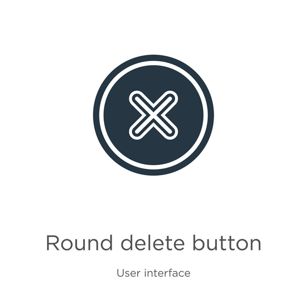 Zaokrąglony wektor ikony przycisku. Modna płaska okrągła ikona przycisku usuń z kolekcji interfejsu użytkownika na białym tle. Ilustracja wektorowa może być używana do projektowania graficznego sieci web i mobile, - Wektor, obraz