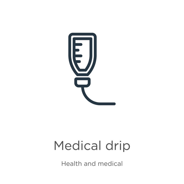 Medical drip icon. Thin linear medical drip outline icon isolated on white background from health and medical collection. Line vector medical drip sign, symbol for web and mobile - Vector, Image