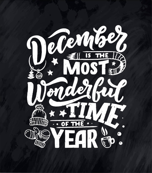 December Inspirational quote. Typography for calendar or poster, invitation, greeting card or t-shirt. Vector lettering, calligraphy design. Text background - Vettoriali, immagini