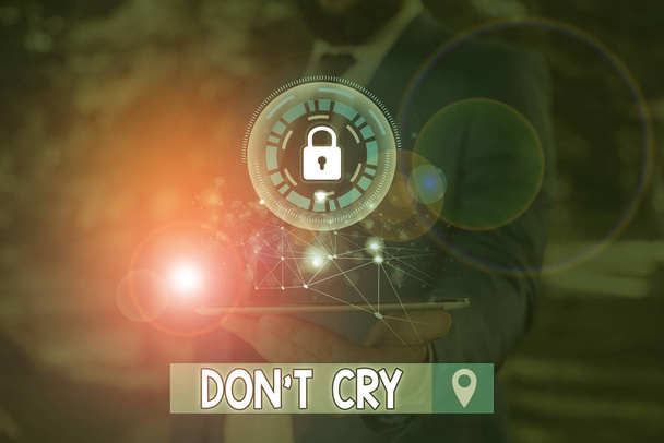 Kirjoitan viestiä, jossa lukee Don T Cry. Business valokuva esittelee Shed kyyneleitä tyypillisesti ilmaus ahdistusta kipua tai surua
. - Valokuva, kuva