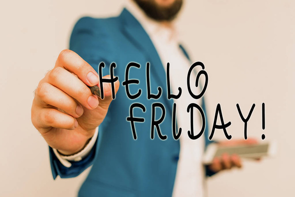 Writing note showing Hello Friday. Business photo showcasing used to express happiness from beginning of fresh week Businessman with pointing finger in front of him. - Photo, Image