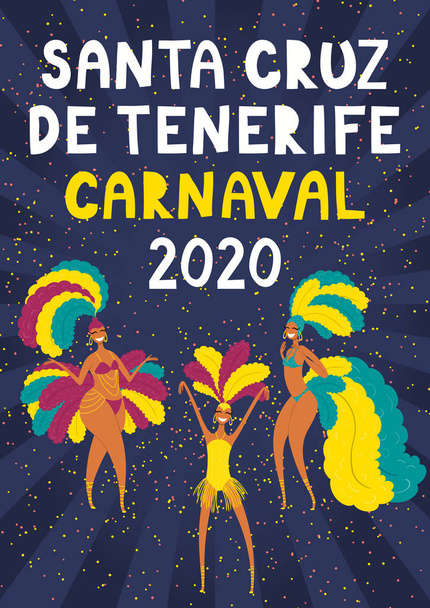 Χειροποίητη διανυσματική απεικόνιση με χορεύτριες με φωτεινά κοστούμια, ισπανικό κείμενο Santa Cruz de Tenerife Carnaval 2020. Αντίληψη για αφίσα καρναβαλιού - Διάνυσμα, εικόνα