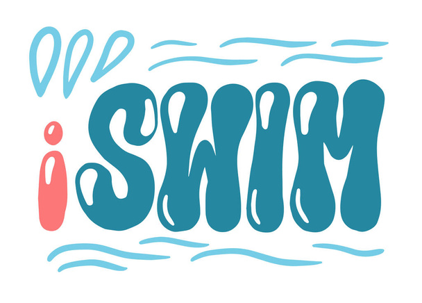 swim hand drawn quote. cute phrase for cup, tshirt - Vector, Imagen