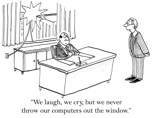"wir lachen, wir weinen, aber wir werfen niemals unsere Computer aus dem Fenster." - Foto, Bild
