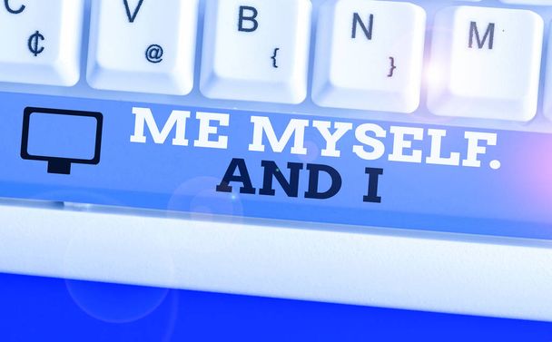 Написання тексту "Я сам і я". Значення поняття, що використовується оратором для позначення себе як об'єкта дієслова
. - Фото, зображення