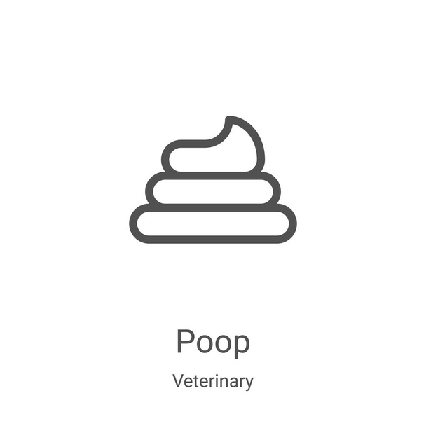 poop icon vector from veterinary collection. Thin line poop outline icon vector illustration. Linear symbol for use on web and mobile apps, logo, print media - Vector, Image