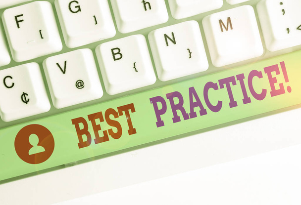 Tekst schrijven Best Practice. Bedrijfsconcept voor aanvaarde commerciële procedures correct. - Foto, afbeelding
