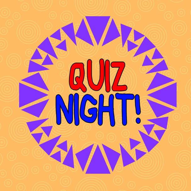 Handschrift tekst schrijven Quiz Night. Concept betekent avond test kennis competitie tussen individuen Asymmetrische ongelijke vorm formaat patroon object contouren meerkleurig ontwerp. - Foto, afbeelding
