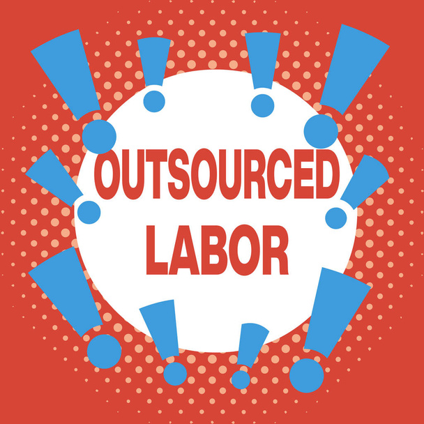 Writing note showing Outsourced Labor. Business photo showcasing jobs handled or getting done by external workforce Asymmetrical uneven shaped pattern object multicolour design. - Photo, Image