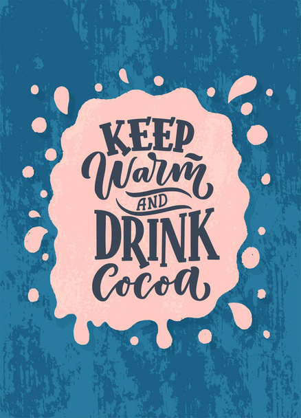 Hot cocoa hand lettering composition. Hand drawn quote for Christmas signs, cafe, bar and restaurant. Vector illustration - Wektor, obraz