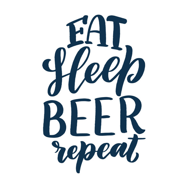 Lettering poster with quote about beer in vintage style. Calligraphic banner and t shirt print. Hand Drawn placard for pub or bar menu design. Vector illustration - ベクター画像
