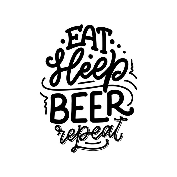 Lettering poster with quote about beer in vintage style. Calligraphic banner and t shirt print. Hand Drawn placard for pub or bar menu design. Vector illustration - Vettoriali, immagini