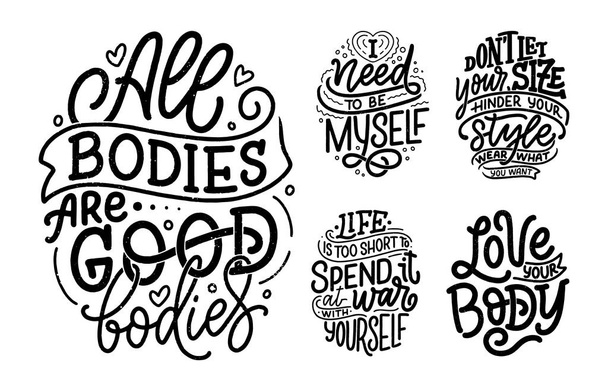 Set with body positive lettering slogans for fashion lifestyle design. Motivation typography posters and prints. Vector hand drawn illustration. - Vektör, Görsel