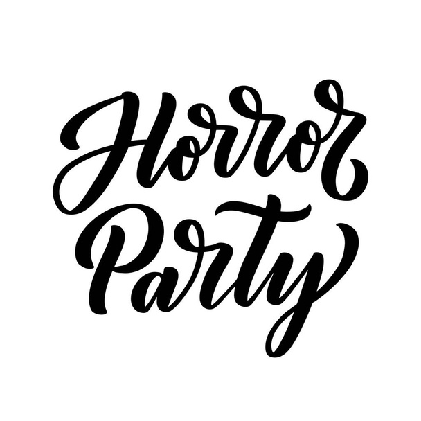 Horror Party lettering in calligraphy style on white background. Graphic design illustration. Hand drawing slogan. Template for Online Cinema. Vector illustration - Вектор,изображение