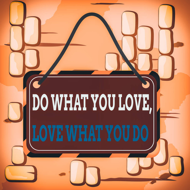 Word writing text Do What You Love Love What You Do. Business photo showcasing you able doing stuff you enjoy it to work in better places then Board attached string color black yellow frame empty blank rectangle shape - Photo, Image