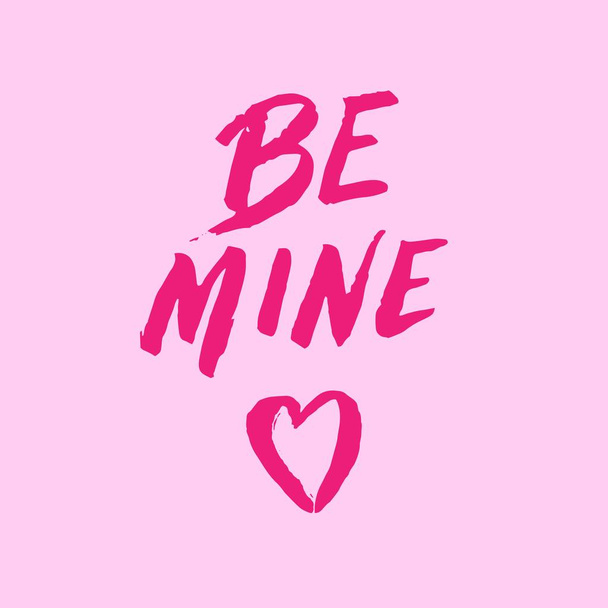 Be mine Valentine's text pink card. Greeting Valentine's day typography lettering. - Vector, afbeelding