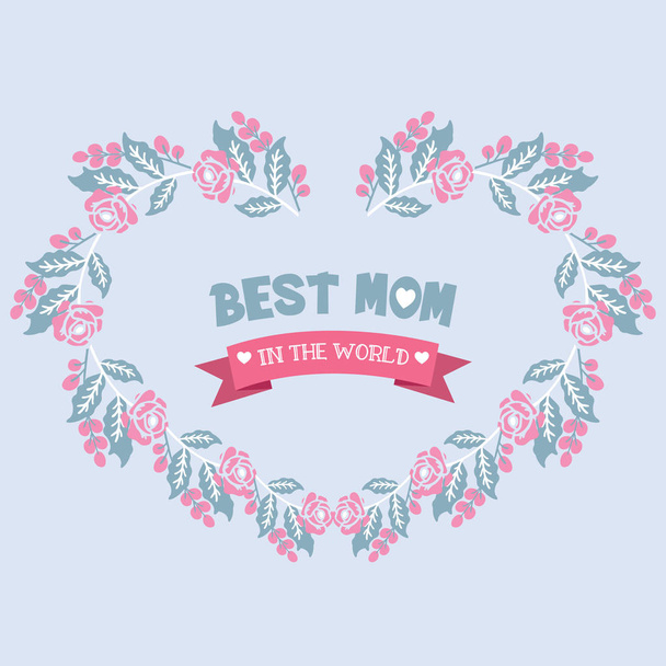 Elegant greeting card design for best mom in the world, with beautiful leaf and floral frame. Vector - Vector, Image