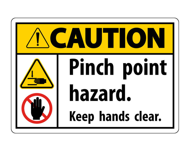 Óvatosság Pinch Point Hazard, Tartsa a kezét tiszta szimbólum jel izolált fehér háttér, vektor illusztráció  - Vektor, kép