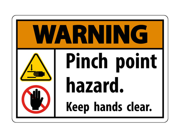 Figyelmeztető Pinch Point Hazard, Tartsa a kezét tiszta szimbólum jel izolált fehér háttér, vektor illusztráció  - Vektor, kép