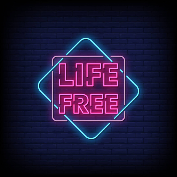 Glowing lettering Life free on dark wall background - Vector, Image