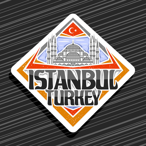 イスタンブールのためのベクトルロゴ、空の背景に有名なスルタンアフメトCamiiの線のイラストが付いた白い菱形のタグ、単語istanbul七面鳥と様式化されたトルコの旗と装飾的な観光冷蔵庫の磁石. - ベクター画像