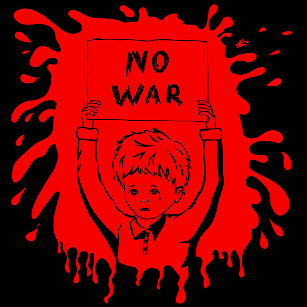 Немає військового плаката проти війни з плачучим маленьким хлопчиком Векторні ілюстрації
 - Вектор, зображення
