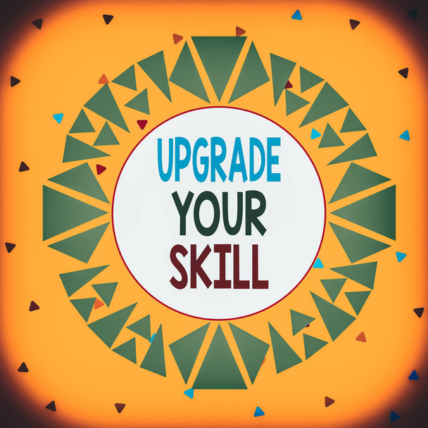 Tekst pisania słów Upgrade Your Skill. Business photo showcasing Rozwiń zakres wiedzy Zoptymalizuj umiejętności Rzemiosło asymetryczne nierównomierny kształt szablonu obiektu zarys wielobarwny - Zdjęcie, obraz