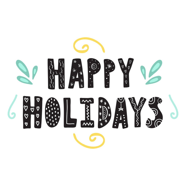 Happy holidays hand drawn lettering. Christmas ornamental text - Vector, imagen