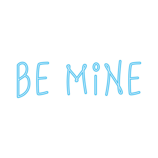 be mine label in neon light on white background - Vector, afbeelding