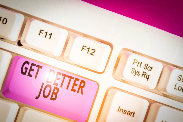 Schrijfbriefje met Get Better Job. Bedrijfsconcept voor Op zoek naar een hoog betaald beroep Stressvrij werk - Foto, afbeelding