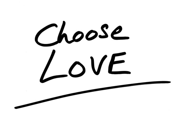 Choose LOVE - Valokuva, kuva