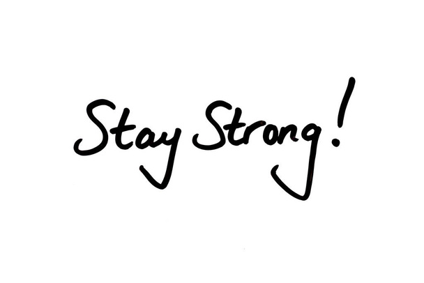 Stay Strong! - Φωτογραφία, εικόνα