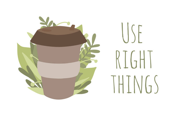 Use right things. Bamboo cup for coffee or tea with green leaves - Вектор, зображення