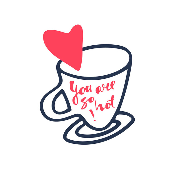 Plantilla de tarjeta romántica. Eres tan caliente frase escrita en una taza de café, gran forma de corazón
 - Vector, Imagen