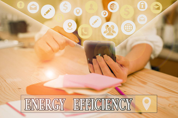 Texte montrant l'efficacité énergétique. Texte photo d'affaires réduire la quantité d'énergie nécessaire pour fournir le produit
 - Photo, image