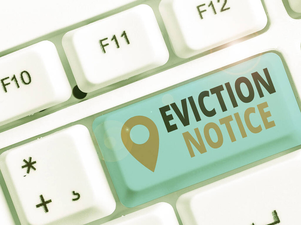 Text sign showing Eviction Notice. Business photo showcasing an advance notice that someone must leave a property - Photo, Image