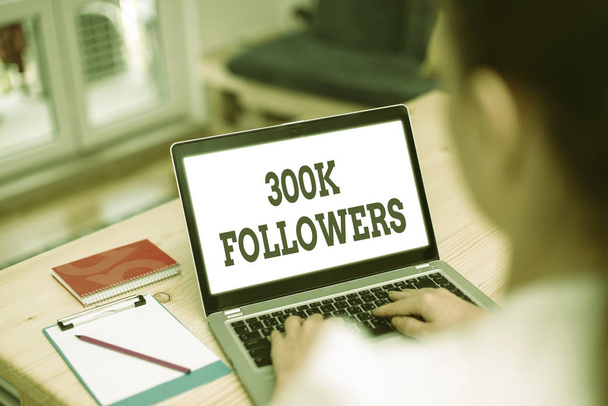 Handwriting text 300K Followers. Conceptual photo number of individuals who follows someone in Instagram - Photo, Image
