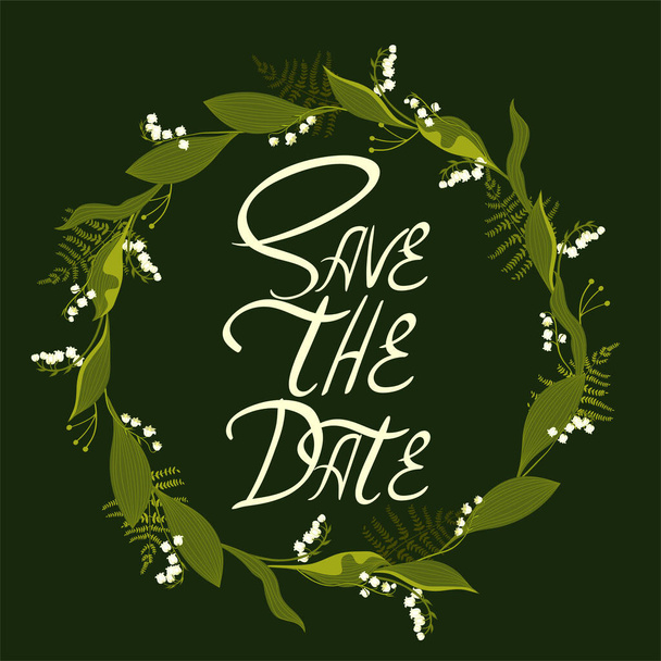 A wreath with lilies of the valley. Lettering save the date .Vector graphic. - Vector, Image