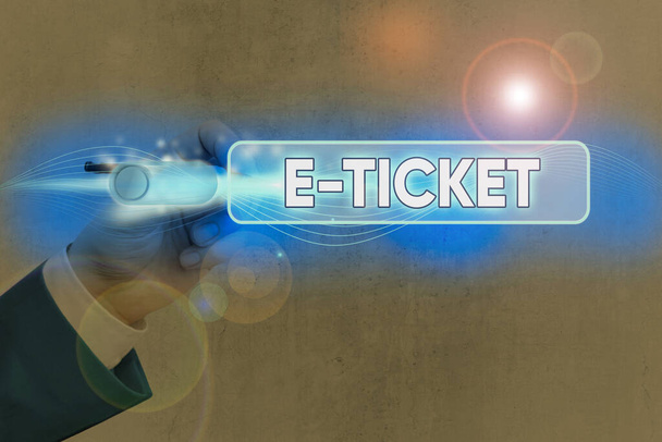 Εννοιολογική γραφή στο χέρι που δείχνει το E Ticket. Business photo showing Ψηφιακό εισιτήριο που είναι τόσο έγκυρο όσο ένα χάρτινο εισιτήριο ή ισοδύναμο του. - Φωτογραφία, εικόνα