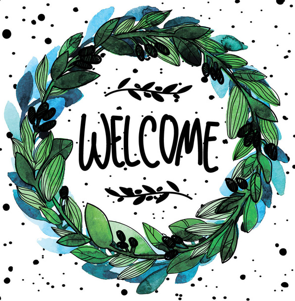 Welcome Wreath. Stylish background for your text. Drawing by hand with a paint texture. Leaves and berries. - Vektor, Bild