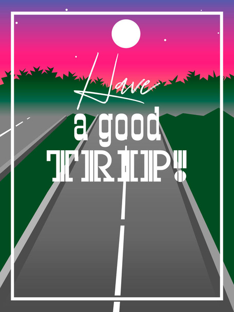 Cartoon empty highway, sunrise sky and text 'have a good trip' - Vektor, obrázek