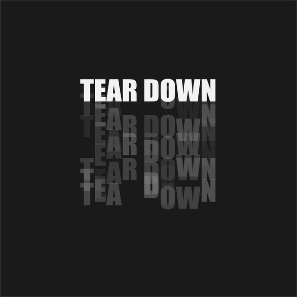 Tear down. Monochrome poster in a minimalistic style.  - Vector, Image