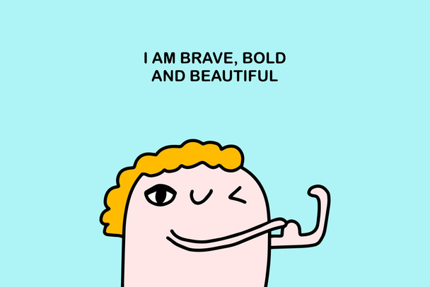 I am brave bold and beautiful hand drawn vector illustration in cartoon comic style man touching arm affirmation motivation poster print card - Vector, Image