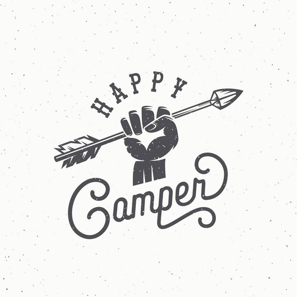 Happy Camper Abstract Vintage Vector Sign, Symbol or Logo Template. Arrow in the Hand Silhouette with Retro Typography and Shabby Textures. - Wektor, obraz