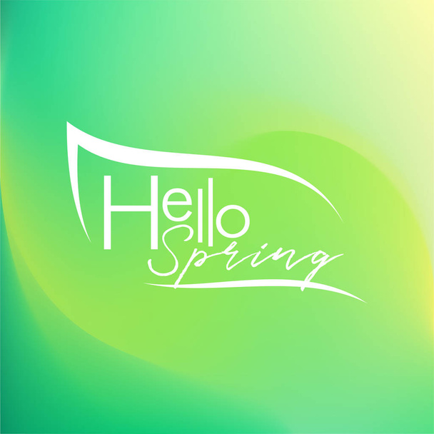 碑文と春の背景こんにちは春のグラデーションと柔らかい緑の日当たりの良い葉、ポストカード、広告、チラシ、ラベル、ポスター、バナーや招待状のベクトルイラスト - ベクター画像