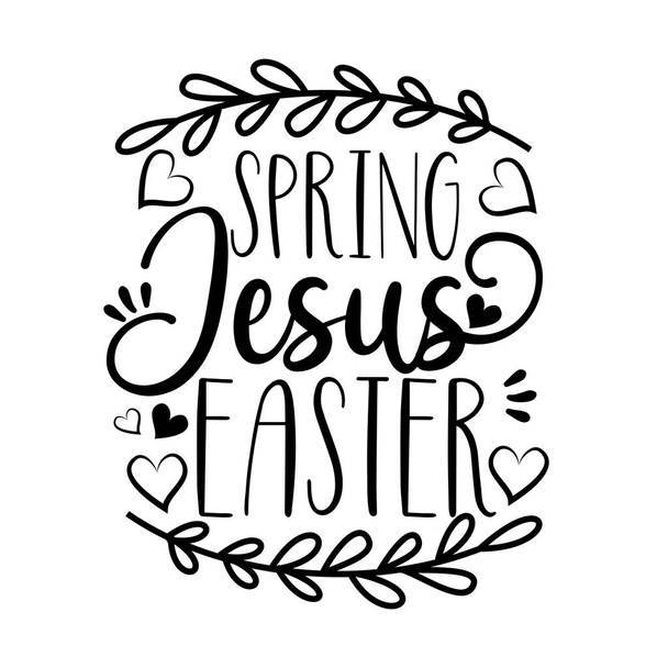Spring Jesus Easter- calligraphy Good for poster, banner, textile print and gift design. - Vector, Image