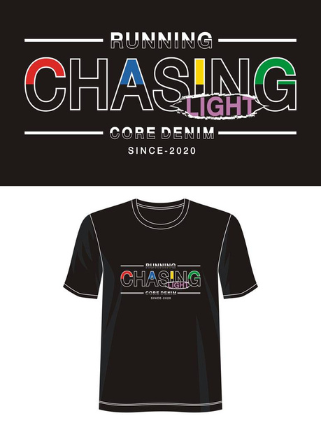 chasing light typography for print t shirt - Vector, Image